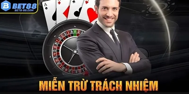 Hiểu rõ miễn trách nhiệm của người chơi